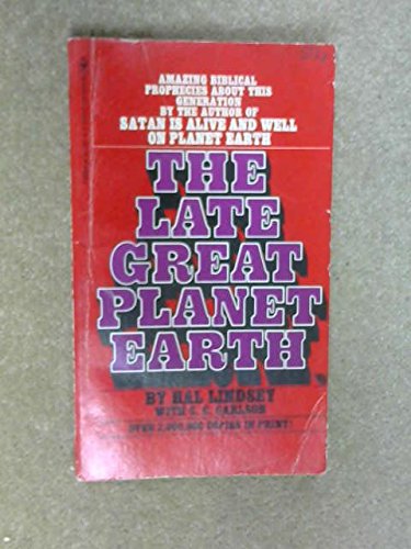 The Late Great Planet Earth (9780552686860) by Lindsey, Hal; With C.C. Carlson