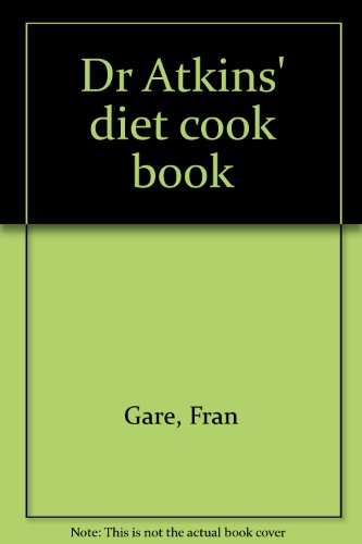 Stock image for Dr. Atkins Diet Cook Book for sale by Wonder Book