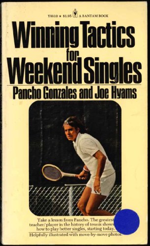 Imagen de archivo de Winning tactics for weekend singles (Bantam sports books) a la venta por Kennys Bookstore