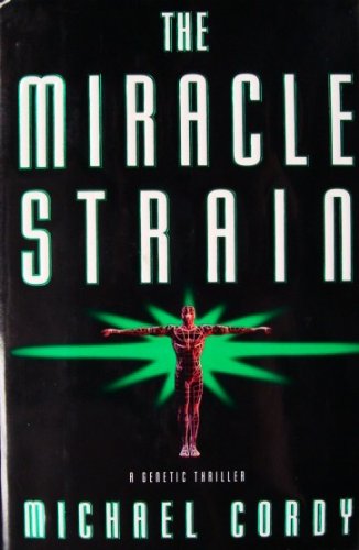 The Miracle Strain (9780552760157) by CORDY, Michael