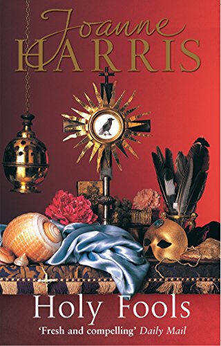 Beispielbild fr Holy Fools: a thrilling historical mystery from Joanne Harris, the bestselling author of Chocolat zum Verkauf von WorldofBooks