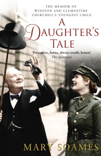 Stock image for A Daughter's Tale: The Memoir of Winston and Clementine Churchill's youngest child for sale by ThriftBooks-Dallas