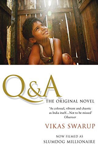 Stock image for Q and A (filmed as Slumdog Millionaire): The International Bestseller Filmed as Slumdog Millionaire for sale by AwesomeBooks