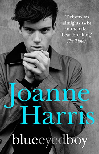 9780552773164: Blueeyedboy: the second in a trilogy of dark, chilling and witty psychological thrillers from bestselling author Joanne Harris