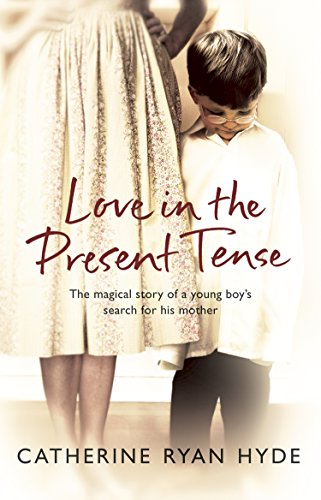 Beispielbild fr Love In The Present Tense: the heart-warming and uplifting novel from Richard & Judy bestseller Catherine Ryan Hyde zum Verkauf von WorldofBooks