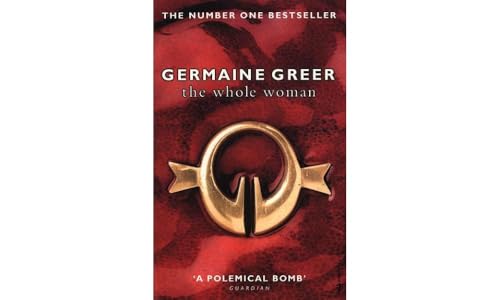 greer the whole woman greer the whole woman