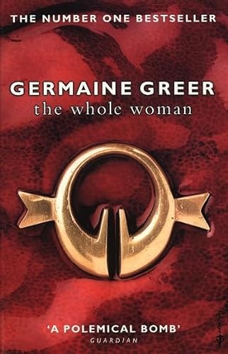 9780552774345: The Whole Woman. Germaine Greer