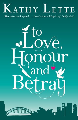 Imagen de archivo de To Love, Honour And Betray: He made love, and now it's war! a la venta por WorldofBooks