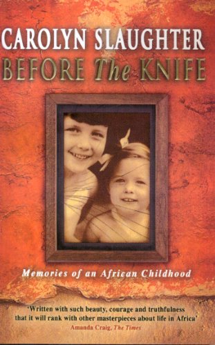 9780552776868: Before The Knife: Memories Of An African Childhood