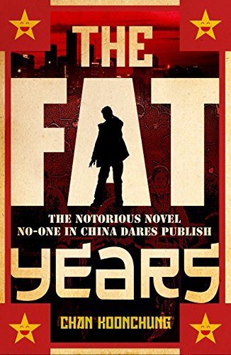 Beispielbild fr The Fat Years: The international sensation: A Chinese 1984 zum Verkauf von WorldofBooks