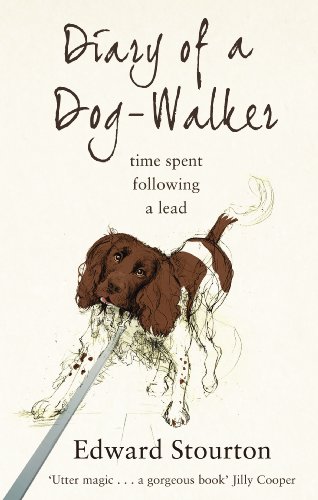 Stock image for Diary of a Dog-Walker: Time Spent Following a Lead for sale by SecondSale