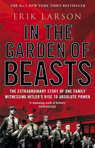 Beispielbild fr In The Garden of Beasts: Love and terror in Hitlers Berlin zum Verkauf von Reuseabook