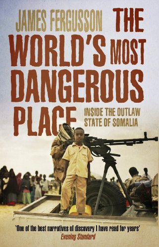 Beispielbild fr The World's Most Dangerous Place: Inside the Outlaw State of Somalia zum Verkauf von WorldofBooks