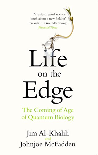 Imagen de archivo de Life on the Edge: The Coming of Age of Quantum Biology a la venta por WorldofBooks