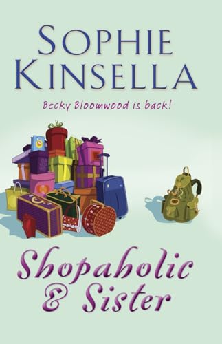Shopaholic & Sister: (Shopaholic Book 4) (9780552778343) by Sophie Kinsella