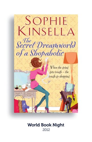 Stock image for The Secret Dreamworld Of A Shopaholic: for sale by Mispah books