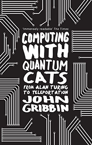 9780552779319: Computing with Quantum Cats: From Alan Turing to Teleportation