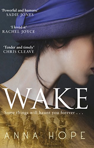 Beispielbild fr Wake: A heartrending story of three women and the journey of the Unknown Warrior zum Verkauf von WorldofBooks