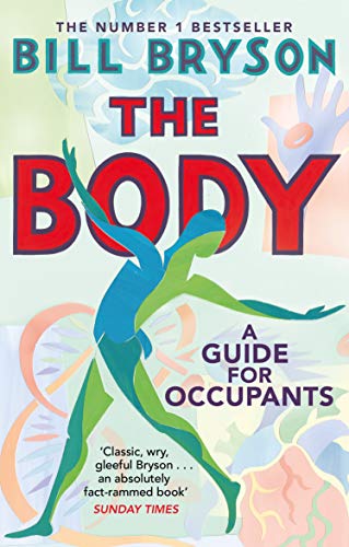 Stock image for The Body: A Guide for Occupants - THE SUNDAY TIMES NO.1 BESTSELLER for sale by WorldofBooks
