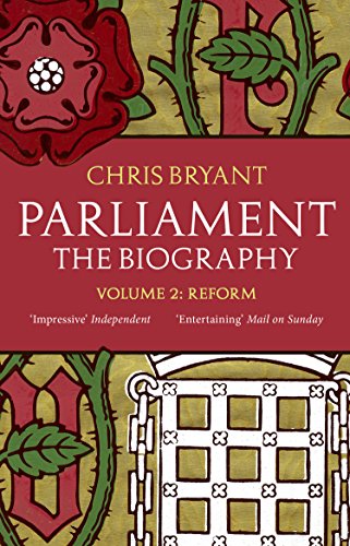 Beispielbild fr Parliament: The Biography (Volume II - Reform) zum Verkauf von WorldofBooks