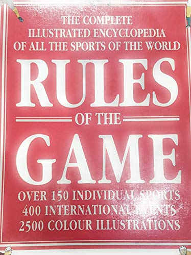 Rules of the Game: The Complete Illustrated Encyclopedia of All the Sports of the World (9780552980029) by Diagram Group