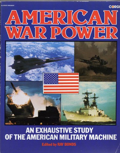 Imagen de archivo de AMERICAN WAR POWER:AN EXHAUSTIVE STUDY OF THE AMERICAN MILITARY MACHINE. a la venta por Cambridge Rare Books