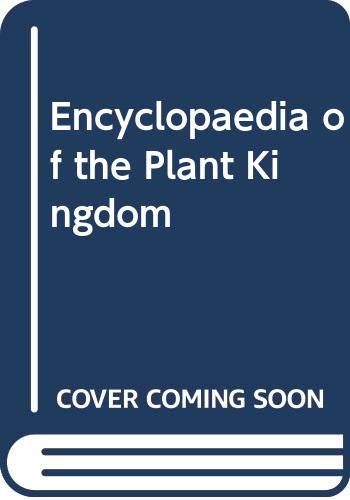 Stock image for The Illustrated Encyclopedia of the Plant Kingdom for sale by M and R Clark