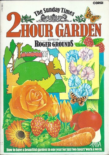 Imagen de archivo de The 'Sunday Times' 2 Hour Garden a la venta por Better World Books Ltd