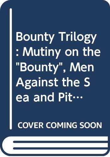 Beispielbild fr Mutiny on the "Bounty", Men Against the Sea and Pitcairn's Island ("Bounty" Trilogy) zum Verkauf von WorldofBooks