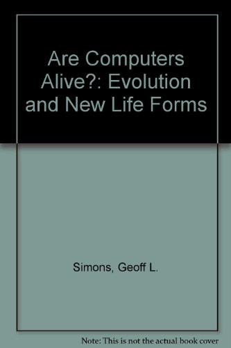 9780552990936: Are Computers Alive?: Evolution and New Life Forms
