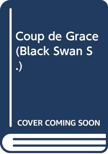 Coup de Grace (Black Swan) (9780552991216) by Marguerite Yourcenar