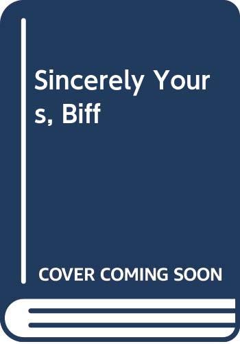Sincerely Yours (Biff Ii) (9780552992541) by Garratt Kidd