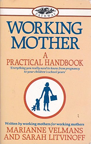 Beispielbild fr Working Mother: A Practical Handbook (Pathway S.) zum Verkauf von AwesomeBooks