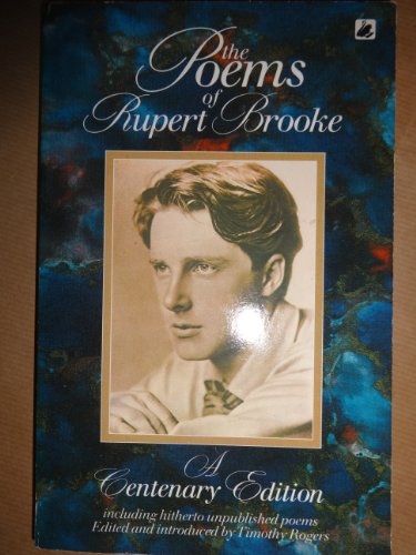 Stock image for The Poems of Rupert Brooke: A Centenary Edition Including Hitherto Unpublished Poems for sale by WorldofBooks