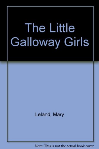 Beispielbild fr The Little Galloway Girls zum Verkauf von Reuseabook