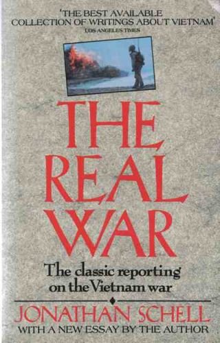 Real War: The Classic Reporting on the Vietnam War with a New Essay (9780552993425) by Jonathan Schell