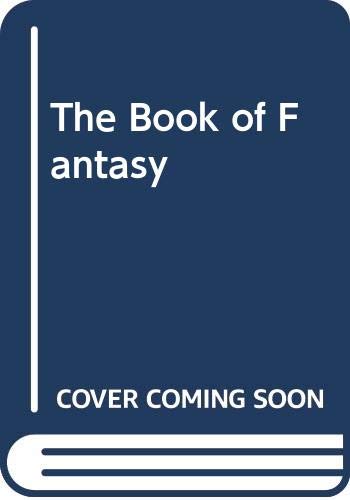 Imagen de archivo de The Book of Fantasy a la venta por WorldofBooks