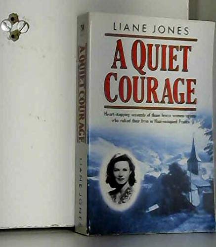 Beispielbild fr Quiet Courage zum Verkauf von Better World Books