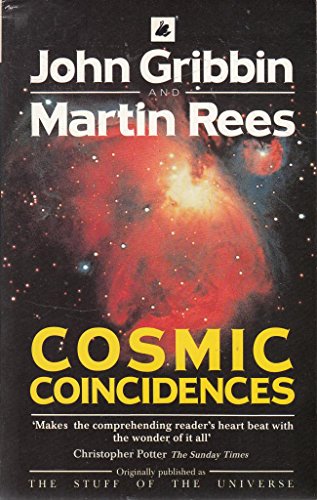 Cosmic coincidences: Dark matter, mankind and anthropic cosmology (9780552994439) by Gribbin, John R