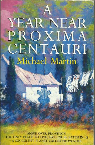 A Year Near Proxima Centauri (9780552995276) by Martin, Michael