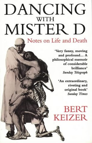 Beispielbild fr Dancing with Mister D: Notes on Life and Death zum Verkauf von WorldofBooks