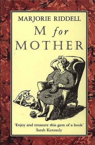 M for Mother (9780552997478) by Marjorie-riddell; Sarah Kennedy; Peggy Bacon