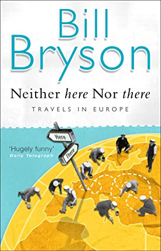 9780552998062: Neither Here, Nor There: Travels in Europe (Bryson) [Idioma Ingls]