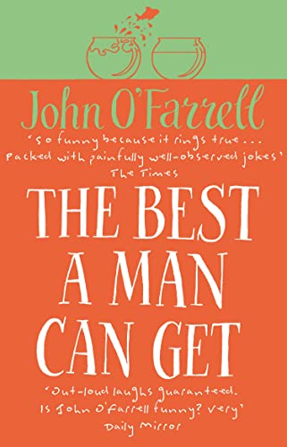 Imagen de archivo de The Best a Man Can Get a la venta por Better World Books