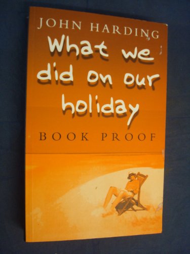 Stock image for What We Did on Our Holiday for sale by SecondSale