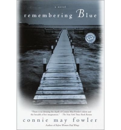 Beispielbild fr Remembering Blue: A Novel zum Verkauf von Housing Works Online Bookstore