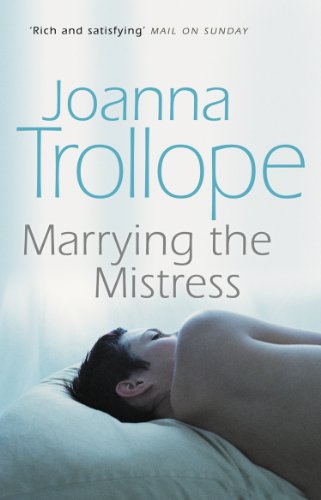 9780552998727: Marrying The Mistress: an irresistible and gripping romantic drama from one of Britain’s best loved authors, Joanna Trolloper