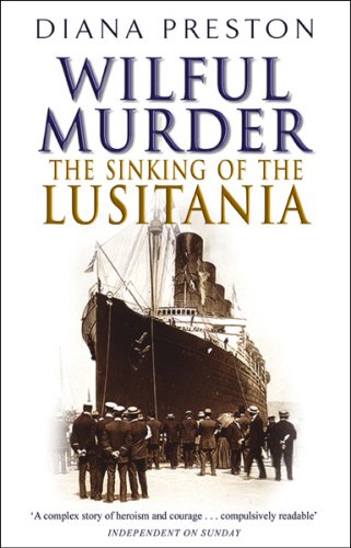 Beispielbild fr Wilful Murder : The Sinking of the Lusitania zum Verkauf von Better World Books