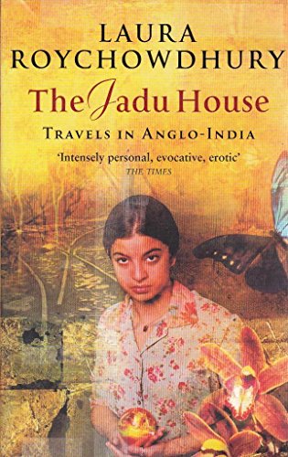 Beispielbild fr The Jadu House: Travels In Aglo-India zum Verkauf von Magus Books Seattle