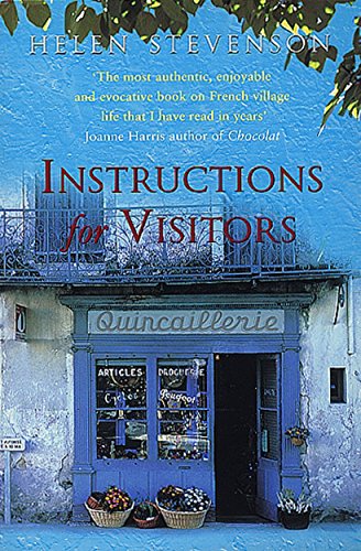 Beispielbild fr Instructions for Visitors : Life and Love in a French Town zum Verkauf von Wonder Book